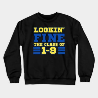 Lookin' Fine Class of 2019 Crewneck Sweatshirt